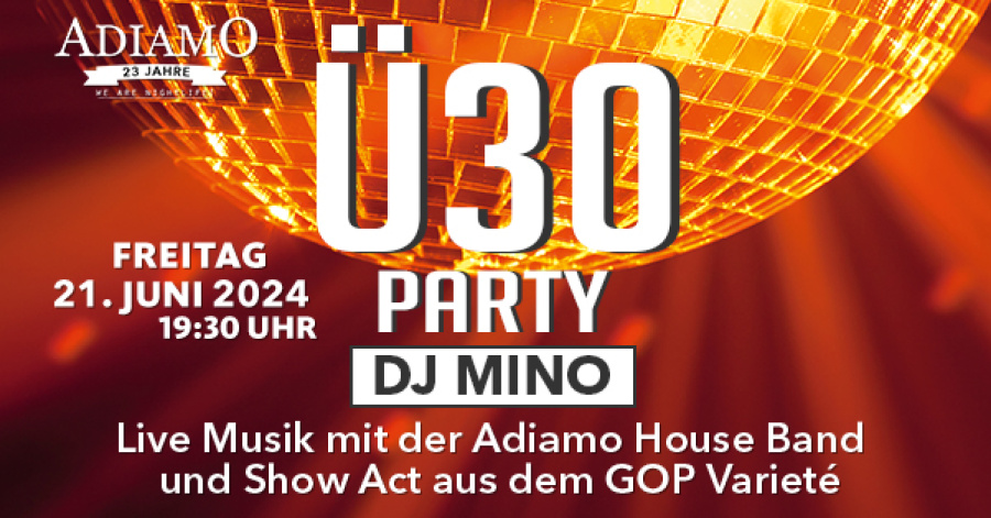 Ü30 Party - 21.06.2024