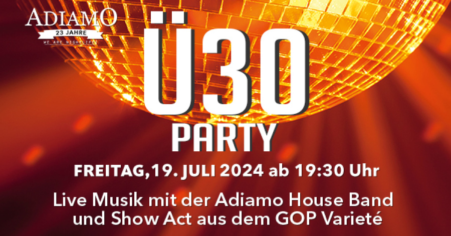 Ü30 Party - 19.07.2024