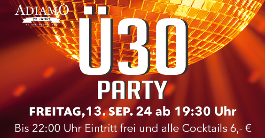 Ü30 Party - 13.09.2024