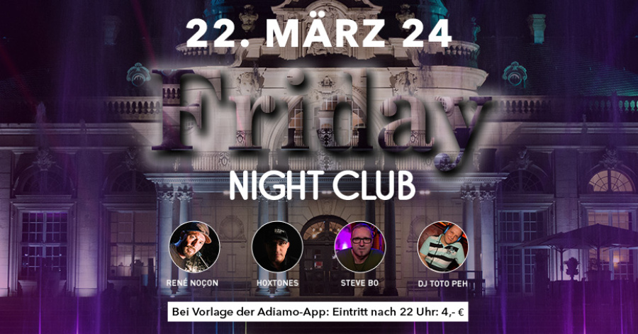 Friday Nightclub - 22.03.2024
